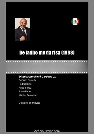 De ladito me da risa