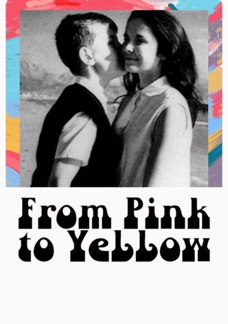 From Pink to Yellow