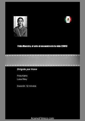 Frida Maestra, el arte al encuentro de la vida