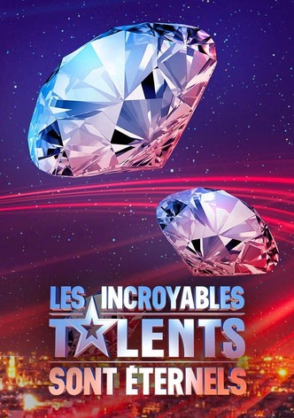 Les incroyables talents sont éternels