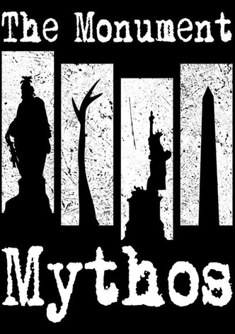 The Monument Mythos