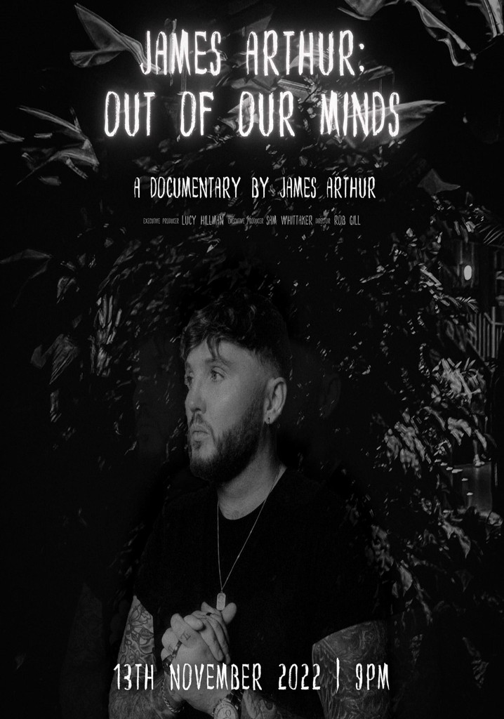 James Arthur: Out of Our Minds