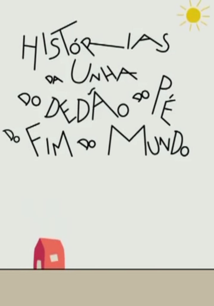 Histórias da Unha do Dedão do Pé do Fim do Mundo