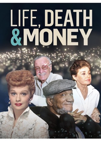 Life, Death and Money