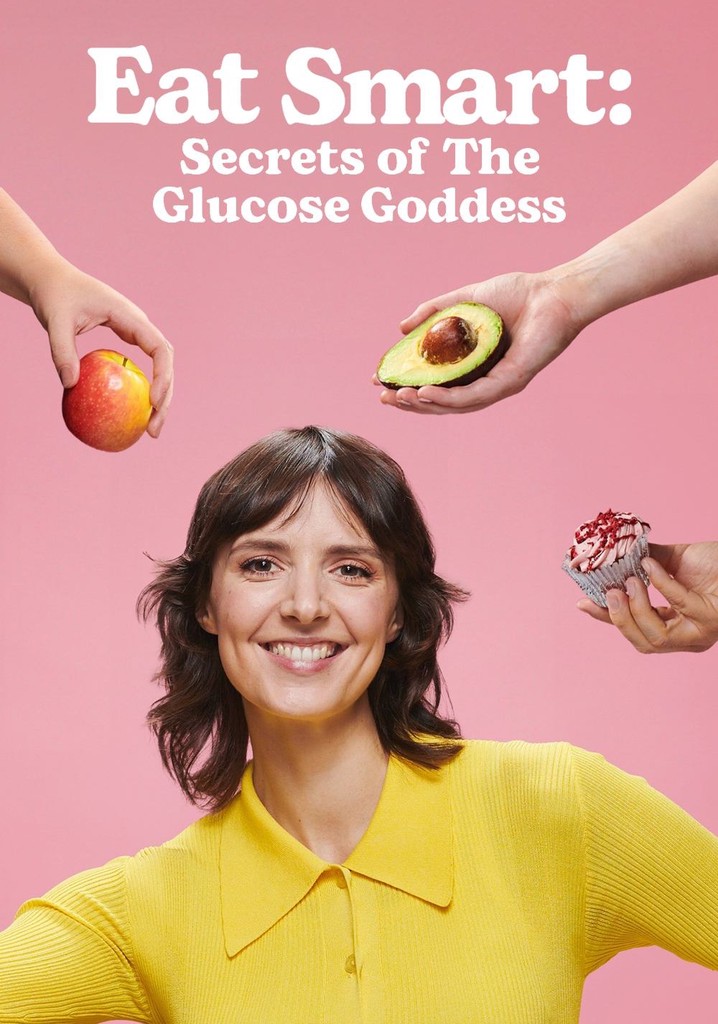 Eat Smart Secrets of the Glucose Goddess streaming