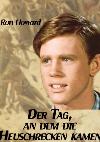 Der Tag, an dem die Heuschrecken kamen