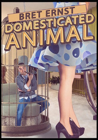 Bret Ernst: Domesticated Animals