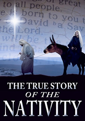 The True Story of the Nativity