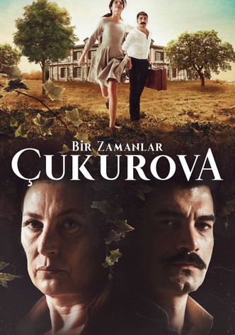 Bir Zamanlar Çukurova