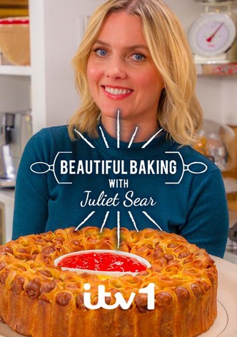 Beautiful Baking with Juliet Sear