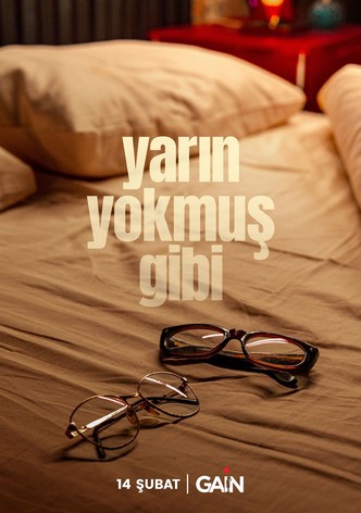 Yarın Yokmuş Gibi - 1. sezon