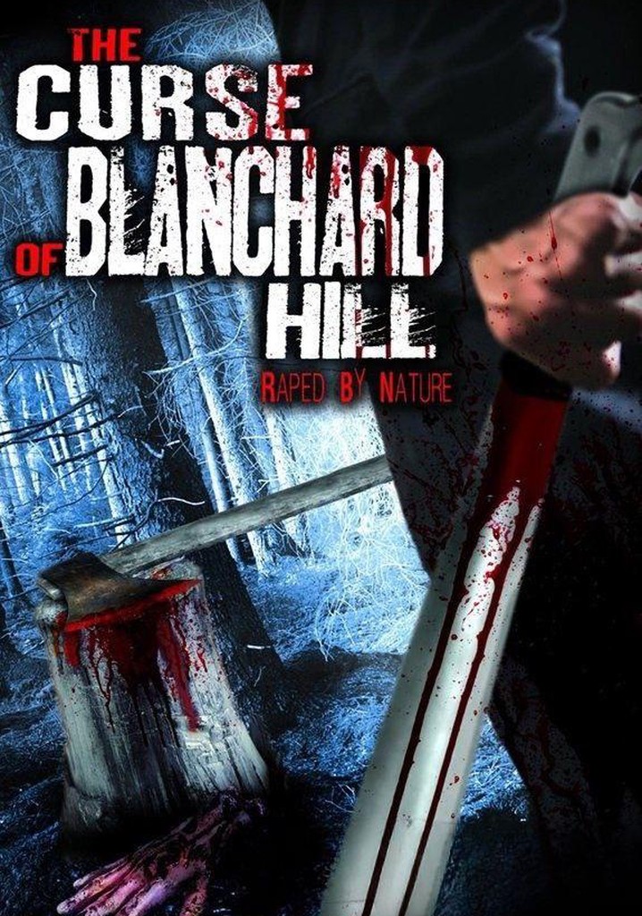 The Curse of Blanchard Hill