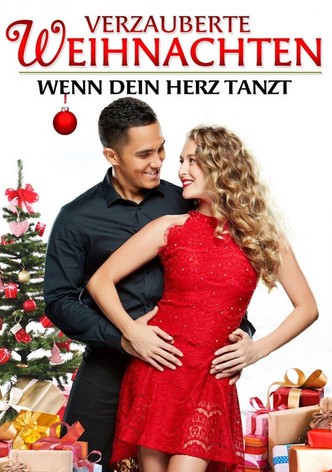 Verzauberte Weihnachten - Wenn Dein Herz tanzt