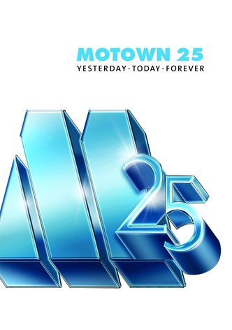 Motown 25: Yesterday, Today, Forever