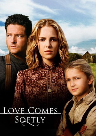 Love Comes Softly