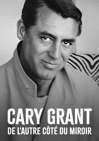 Cary Grant, de l'autre côté du miroir