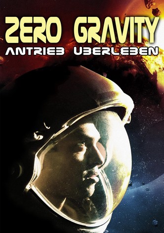 Zero Gravity - Antrieb Überleben