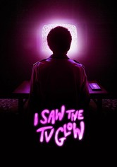 I Saw the TV Glow
