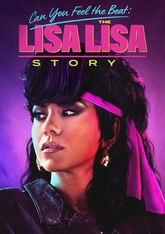 Can You Feel the Beat: The Lisa Lisa Story