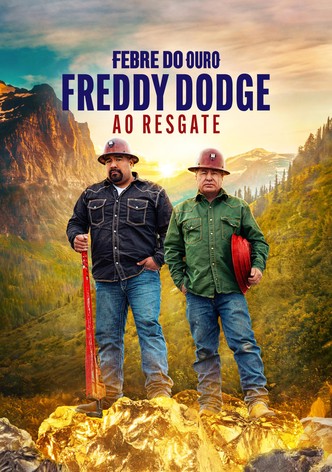 Febre do Ouro: Freddy Dodge ao Resgate