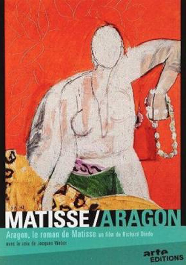 Aragon, le roman de Matisse