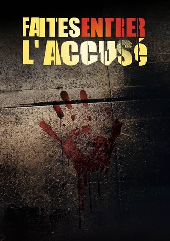 Faites entrer l'accusé