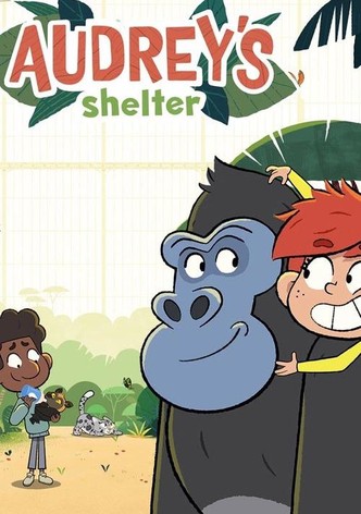 Audrey's Shelter - موسم 1