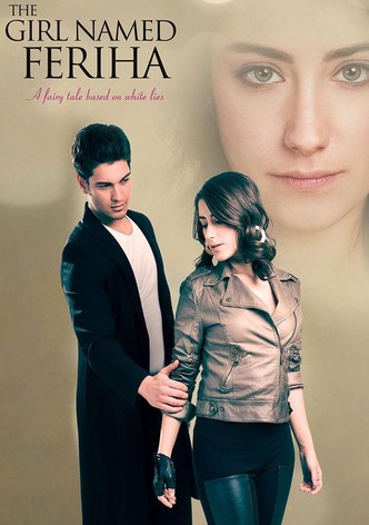 The Girl Named Feriha