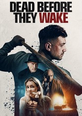 Dead Before They Wake