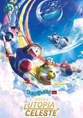 Doraemon: Il film - Nobita e l’Utopia celeste