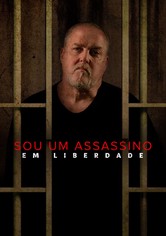 Sou um Assassino: Pena Cumprida