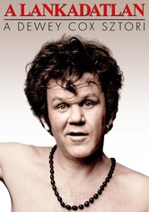 A lankadatlan - A Dewey Cox sztori