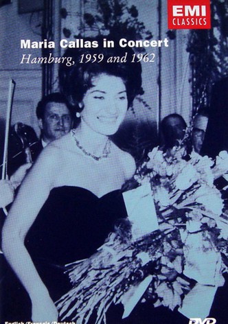 Maria Callas in Concert - Hamburg 1959 and 1962