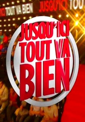 Jusqu'ici tout va bien