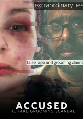 Accused: The Fake Grooming Scandal