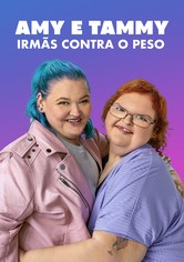 Amy e Tammy: Irmãs Contra o Peso