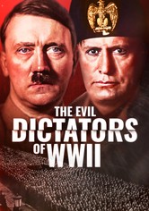 The Evil Dictators of WWII