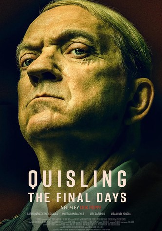 Quisling: Viimeiset päivät