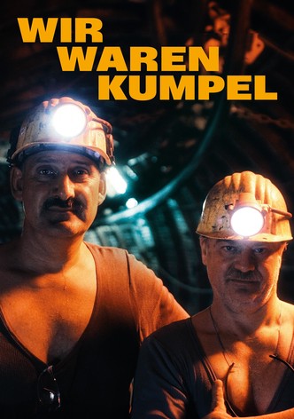 Wir waren Kumpel