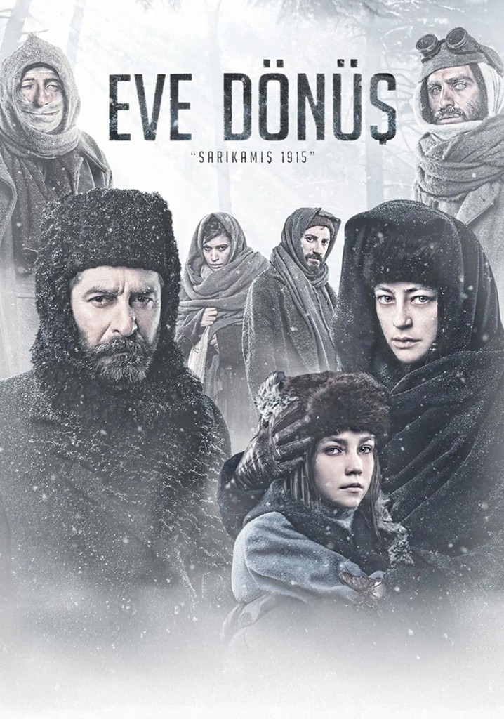 Eve Dönüş: Sarıkamış 1915
