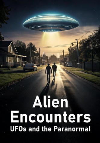 Alien Encounters: UFOs and the Paranormal