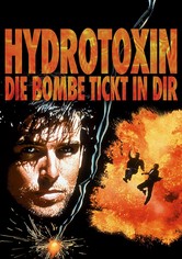 Hydrotoxin - Die Bombe tickt in Dir