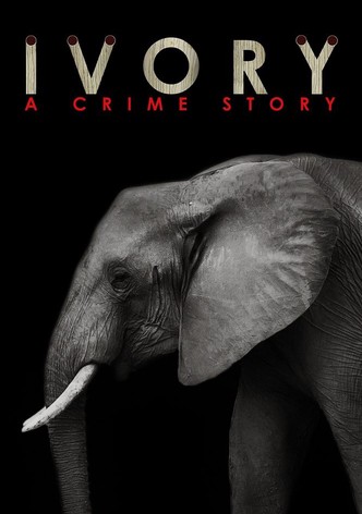 Ivory. A Crime Story