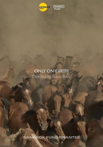 Only On Earth
