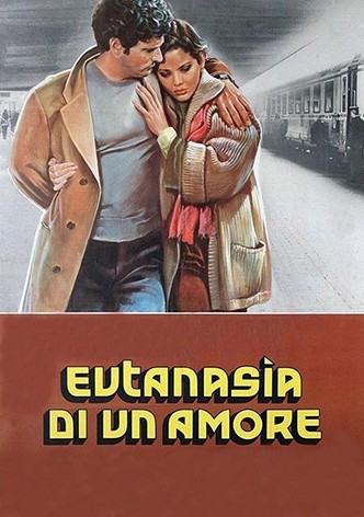 Eutanasia di un amore