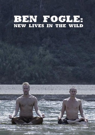 Ben Fogle: New Lives In The Wild S7