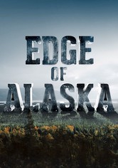 Edge of Alaska - Edge Of Alaska Season 4