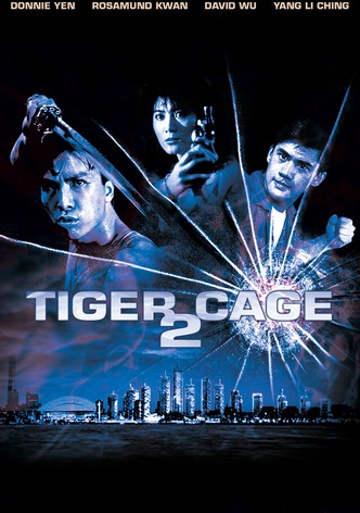 Tiger Cage 2