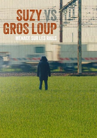 Suzy vs Gros Loup - Menace sur les rails