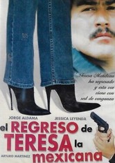 Teresa la mexicana: El regreso
